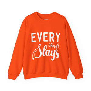 Every Shade Slays Sweatshirt-Afroadorn 