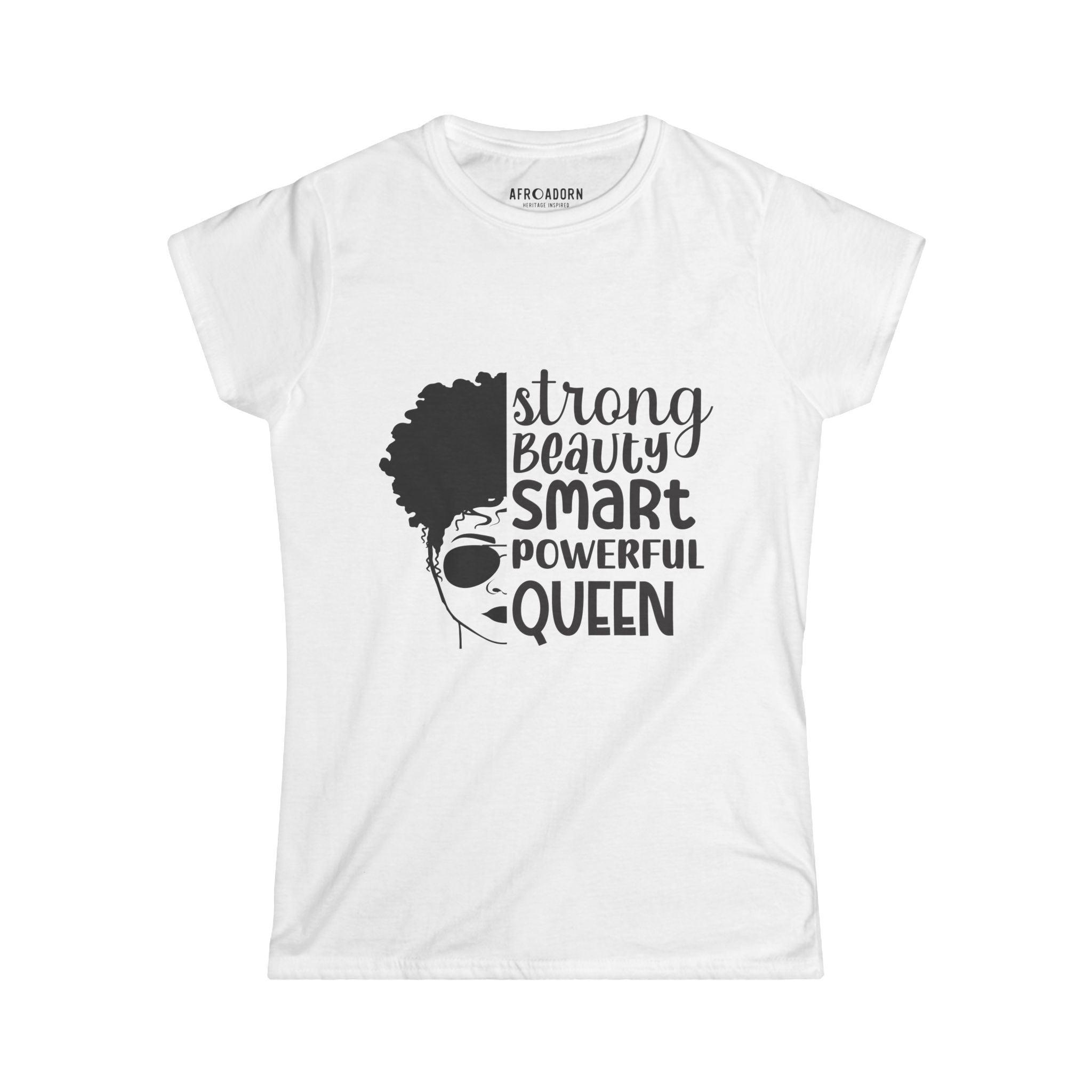 Strong Beauty Smart Powerful Queen Women's Shirt - Afroadorn 