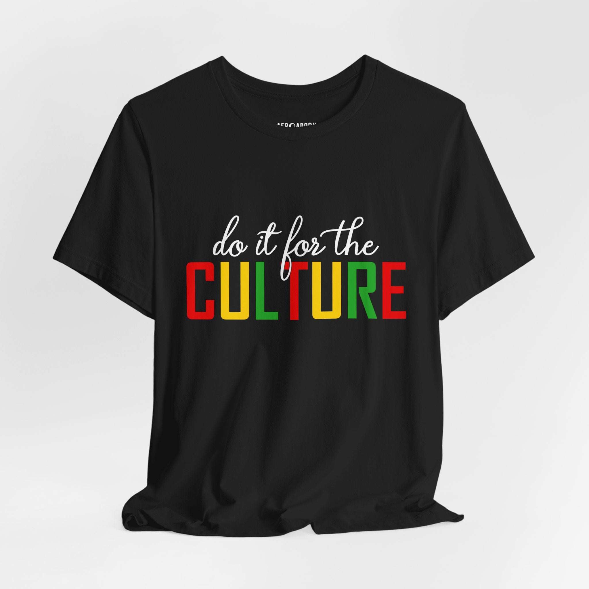 Do It For The Culture Pan-African T-Shirt-Afroadorn 