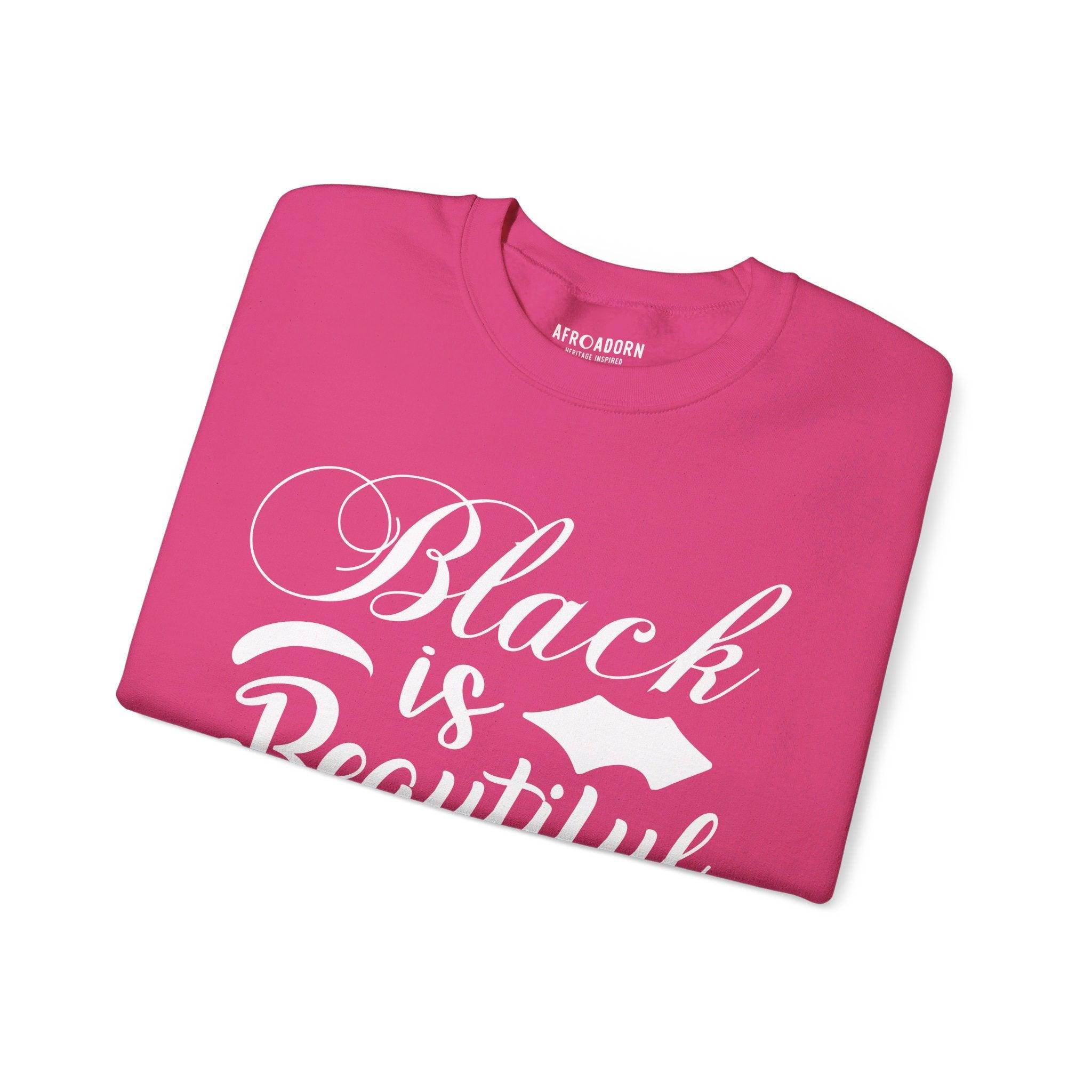 Black is Beautiful Sweatshirt-Afroadorn 