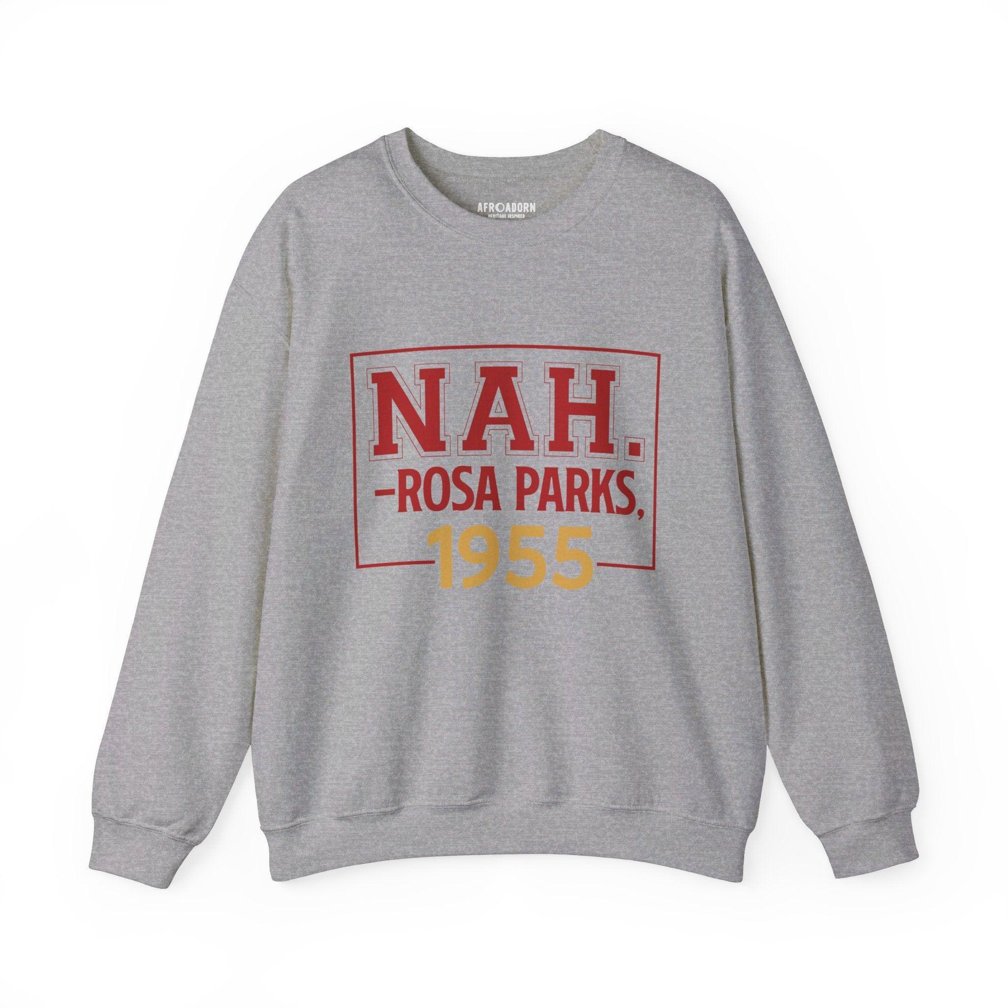 Rosa Parks NAH Sweatshirt - Afroadorn 