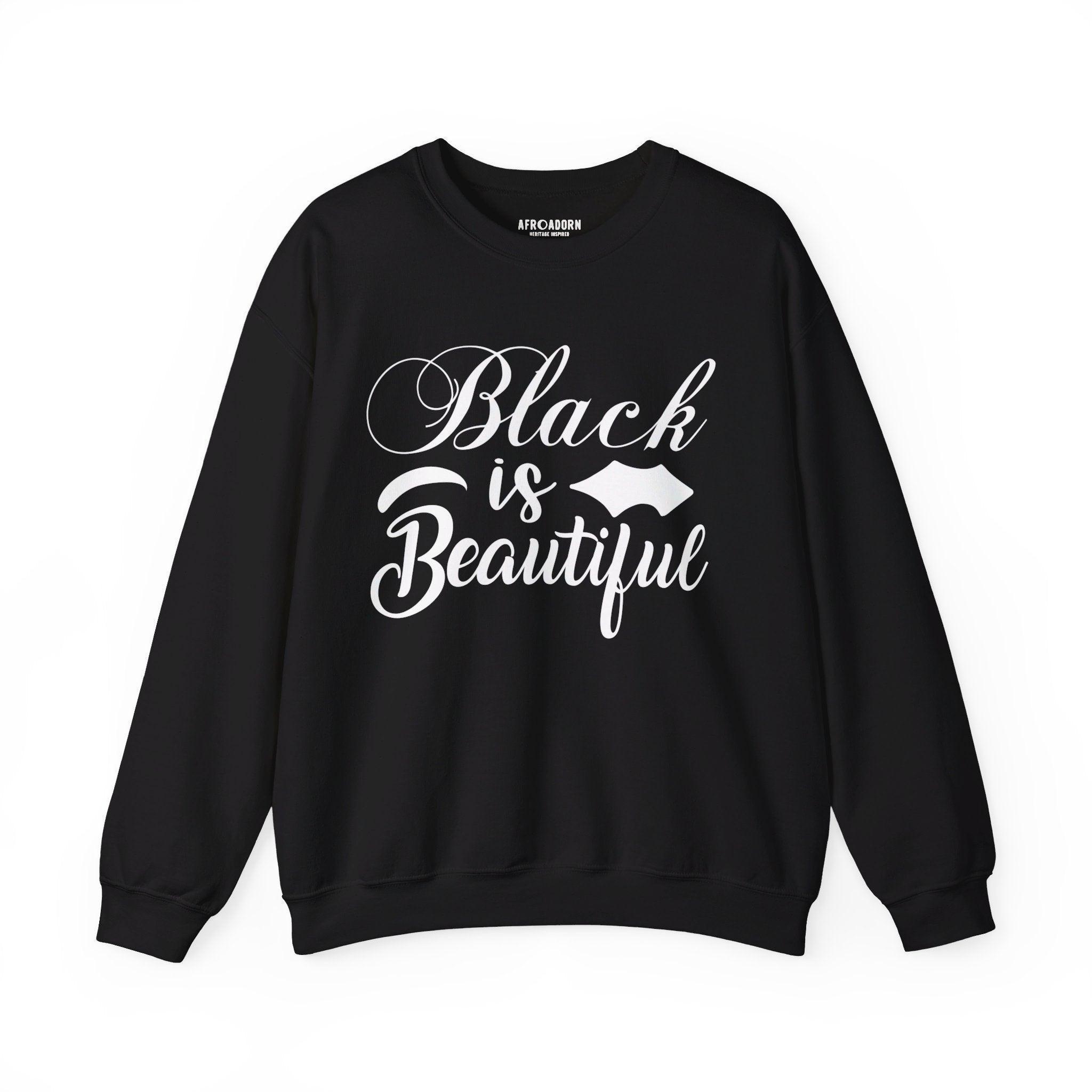 Black is Beautiful Sweatshirt-Afroadorn 