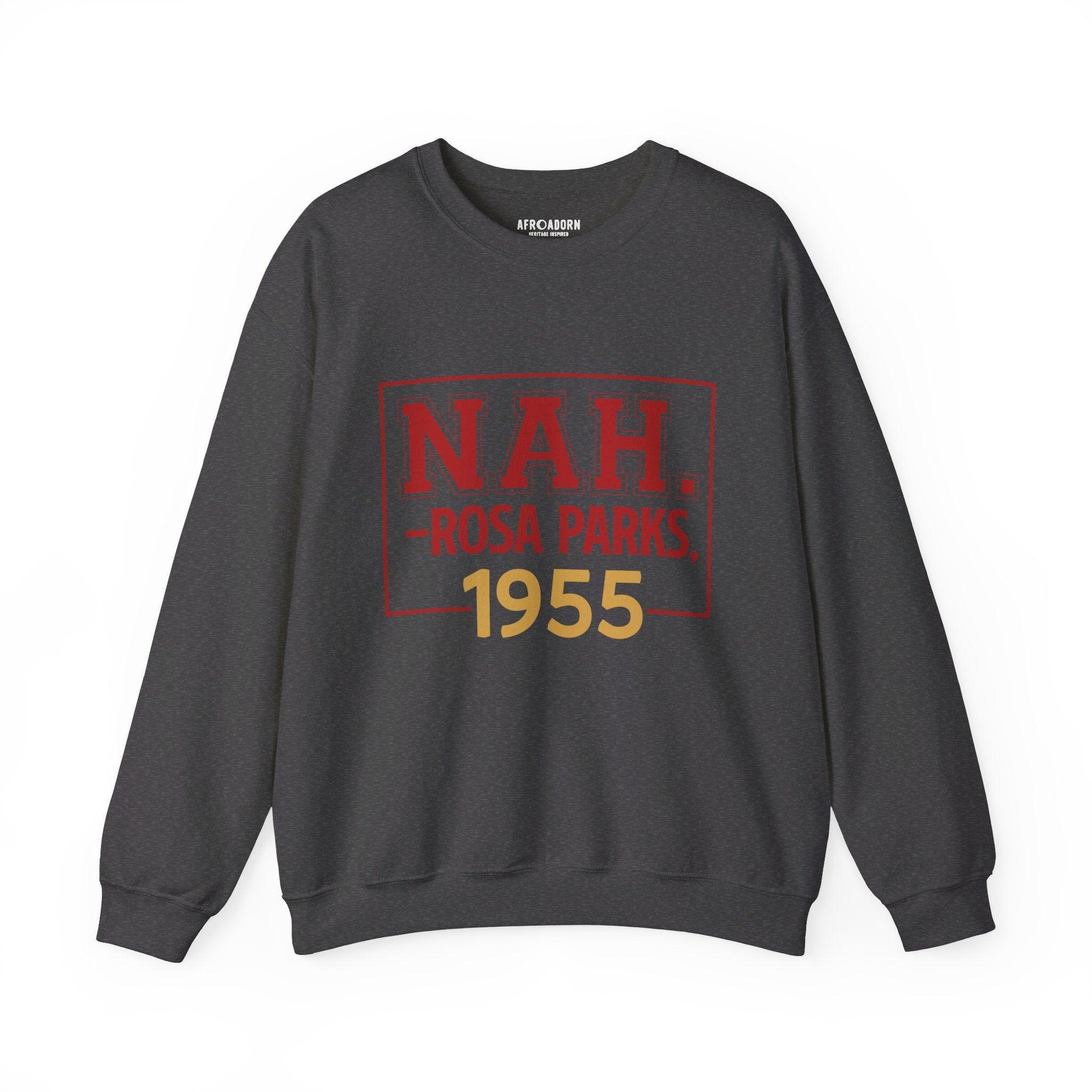 Rosa Parks NAH Sweatshirt - Afroadorn 