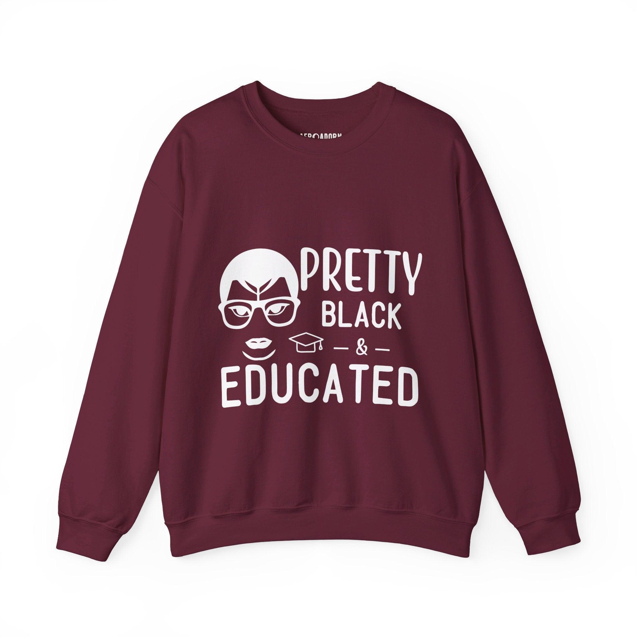 Pretty Black & Educated Sweatshirt-Afroadorn 