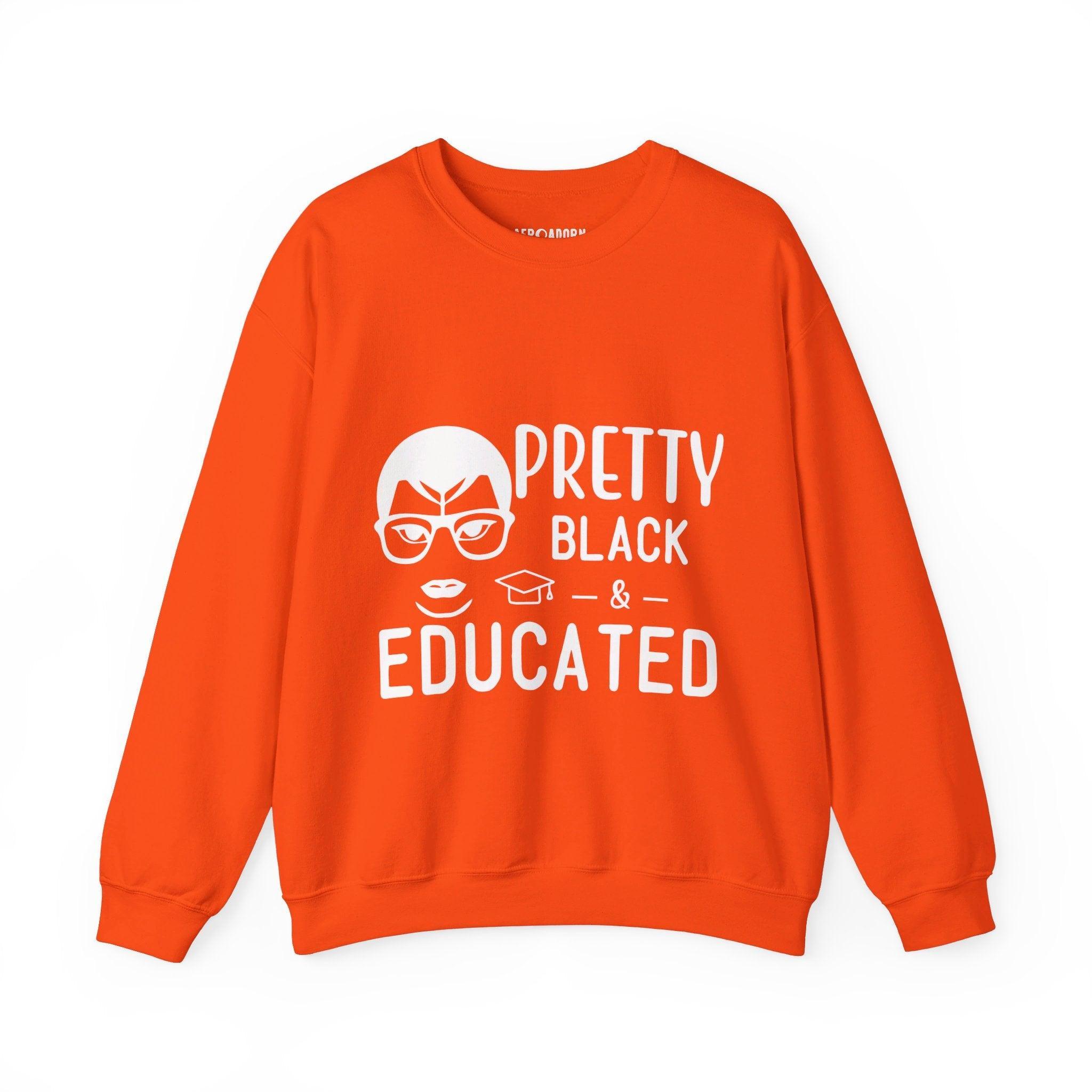 Pretty Black & Educated Sweatshirt-Afroadorn 