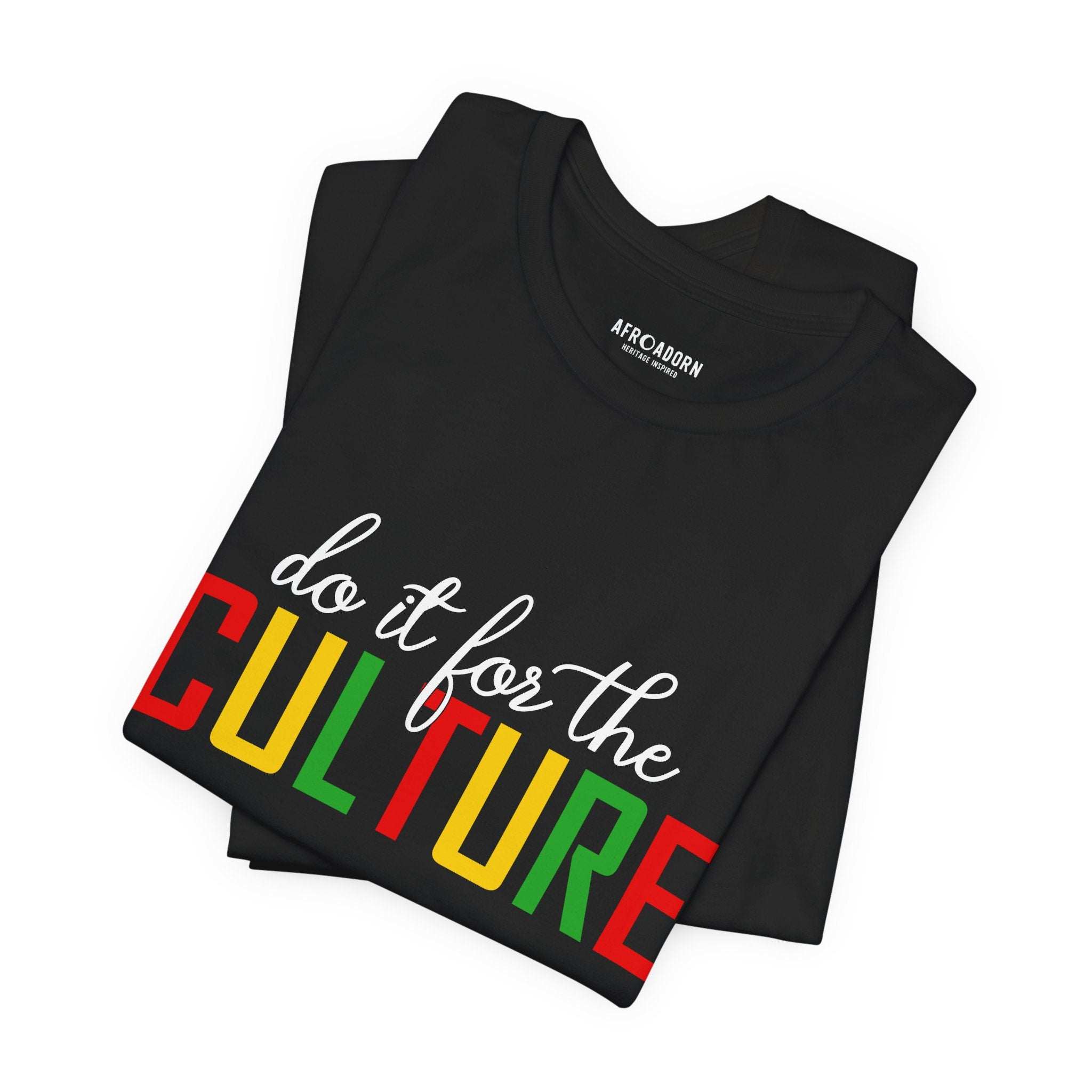 Do It For The Culture Pan-African T-Shirt-Afroadorn 