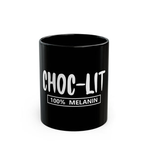 Choc-LIT 100% Melanin Black Coffee Mug-Afroadorn 