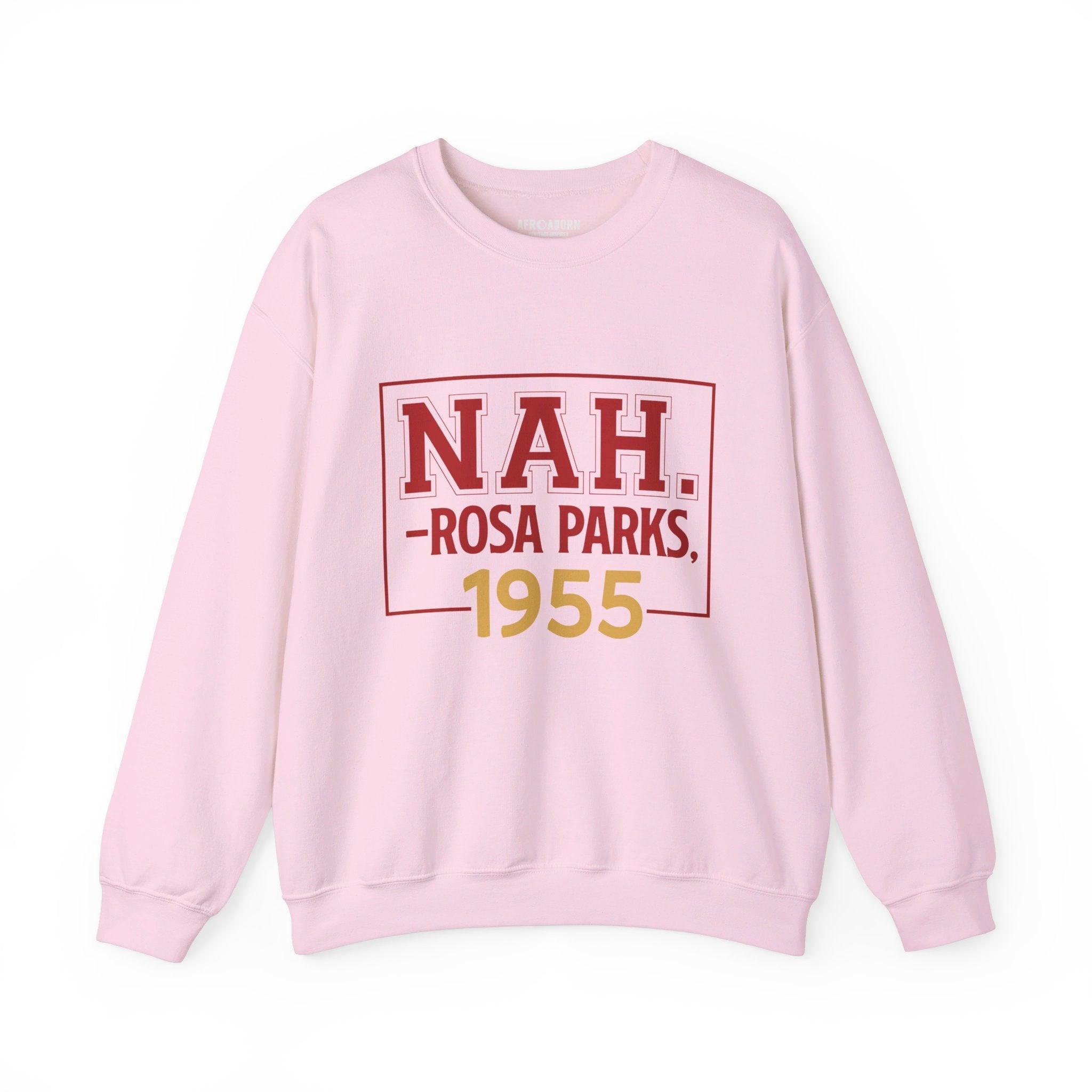 Rosa Parks NAH Sweatshirt - Afroadorn 