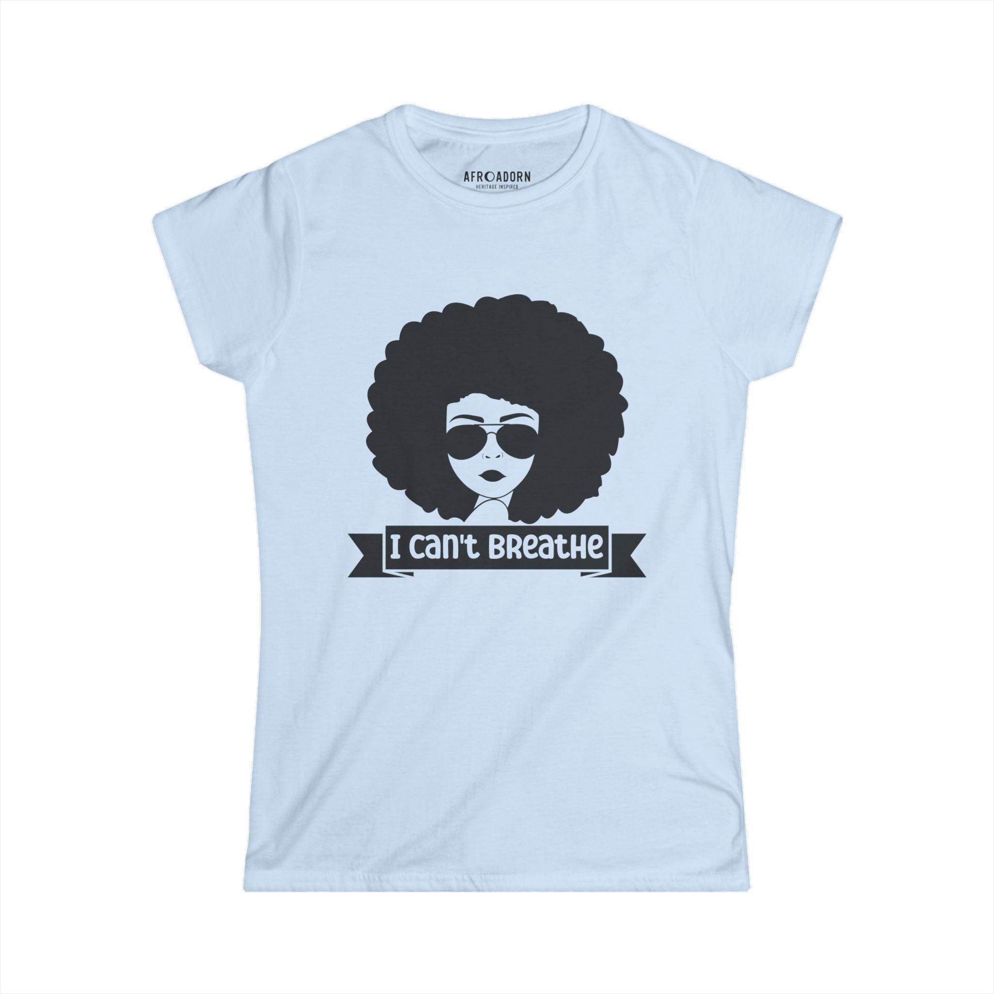 I Can't Breathe Women's T-Shirt-Afroadorn 