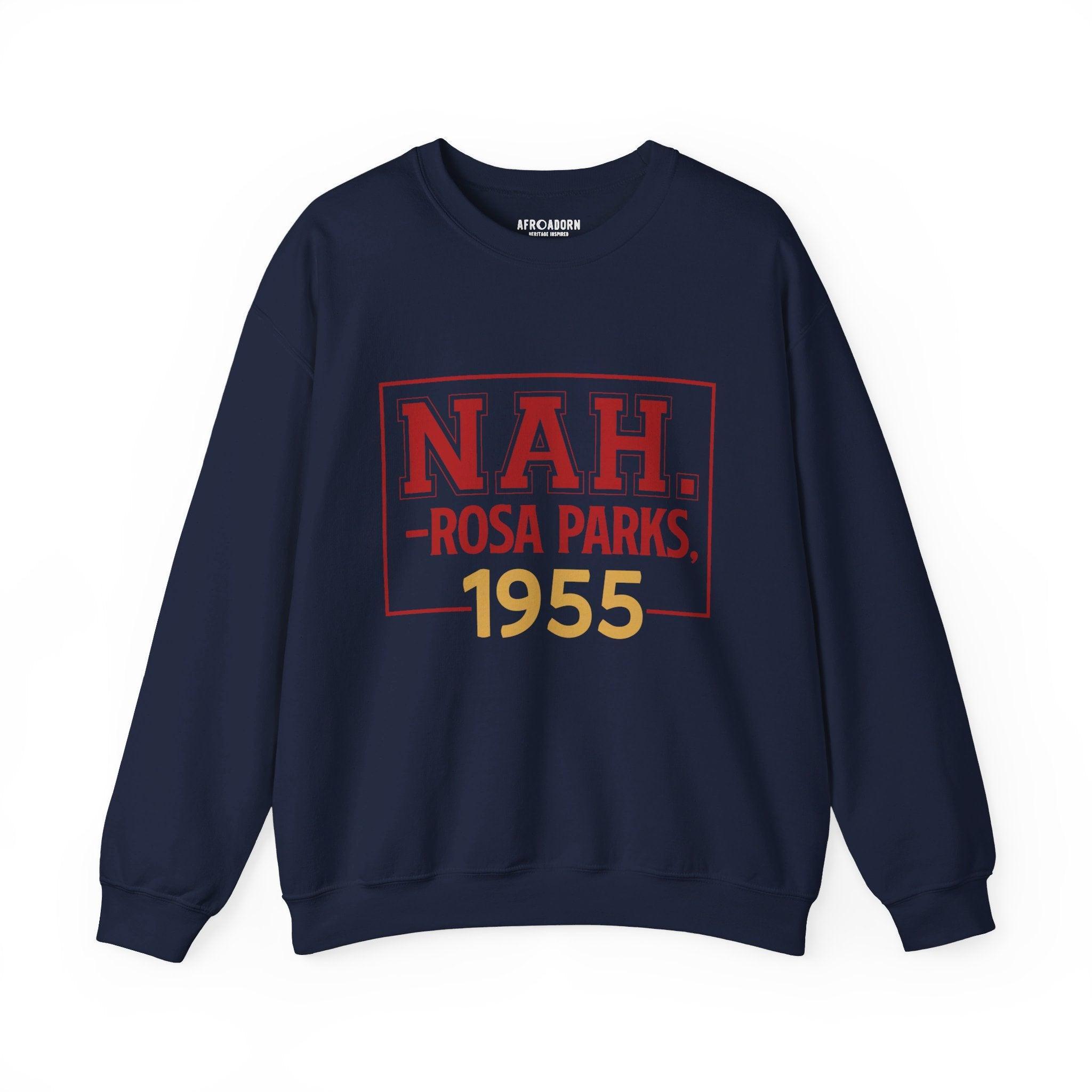 Rosa Parks NAH Sweatshirt - Afroadorn 