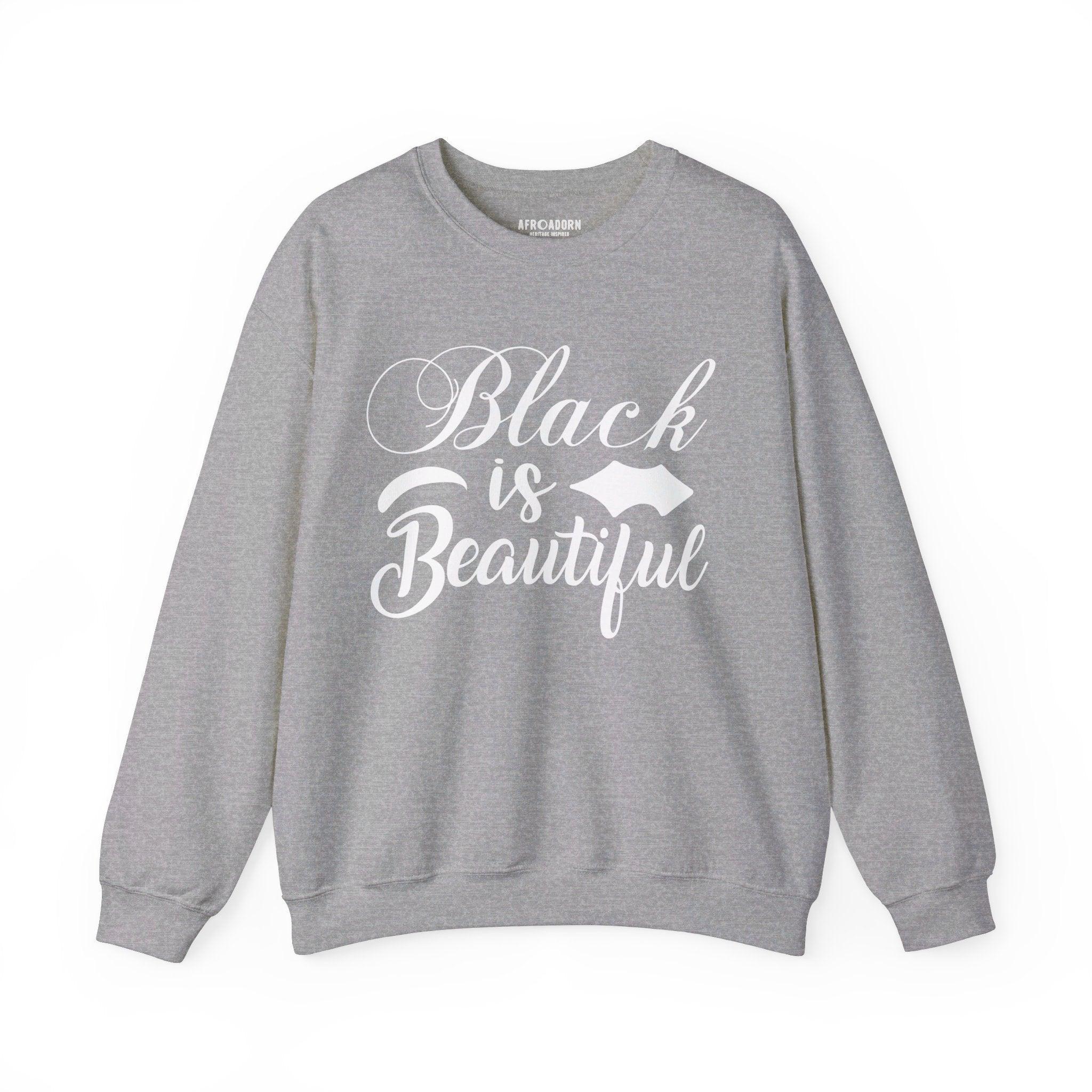 Black is Beautiful Sweatshirt-Afroadorn 