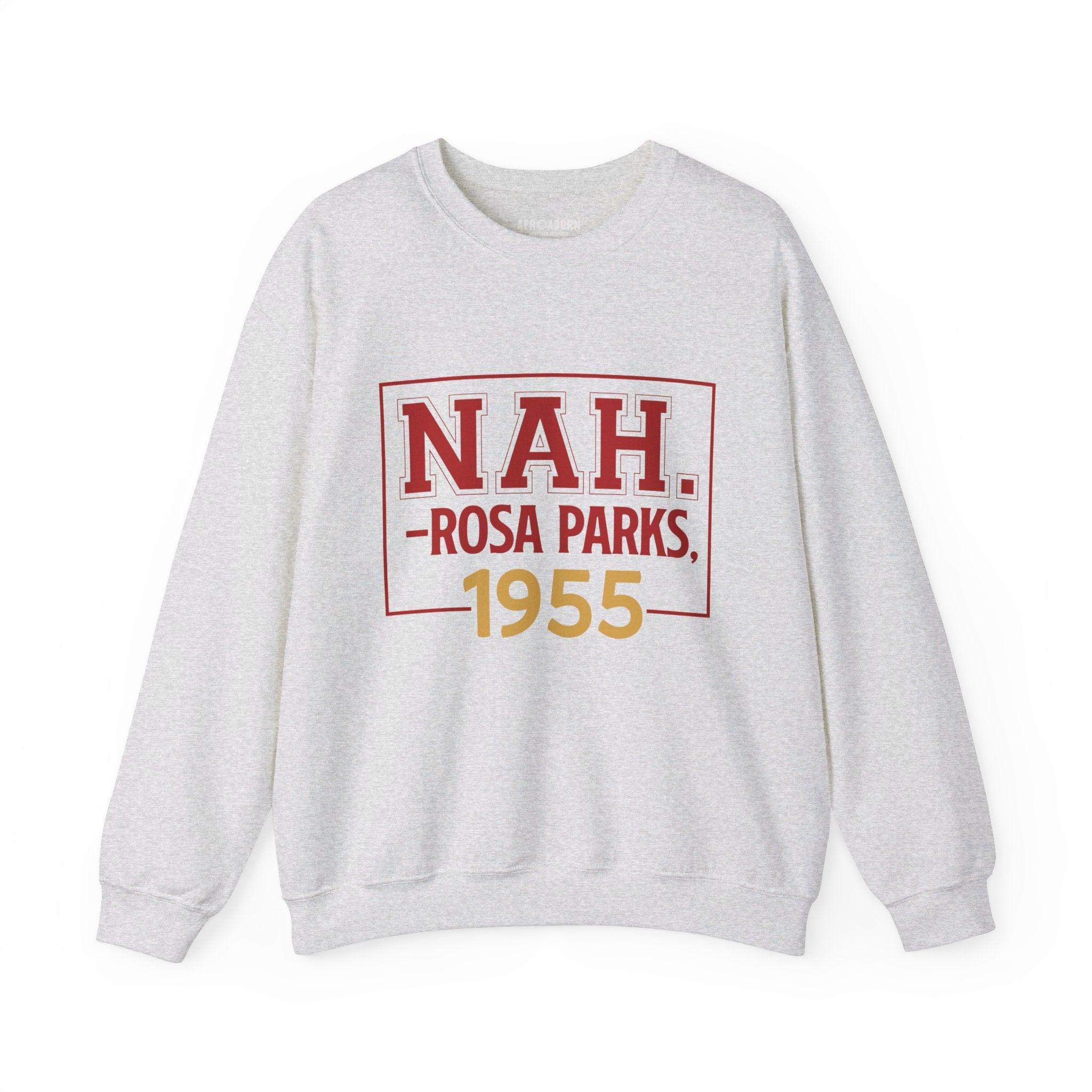 Rosa Parks NAH Sweatshirt - Afroadorn 