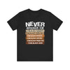 NEVER T-Shirt - Bold Black Pride Statement-Afroadorn 