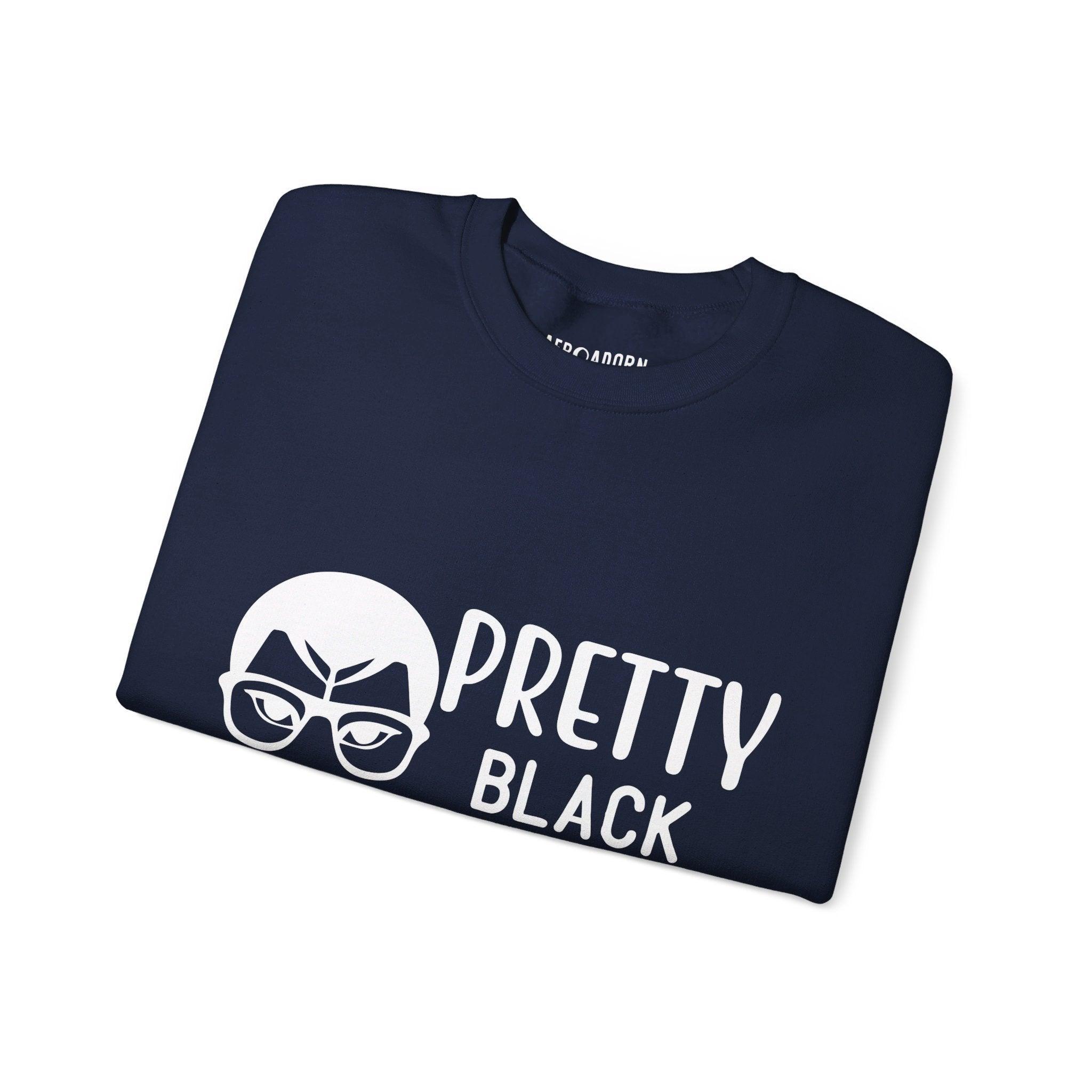 Pretty Black & Educated Sweatshirt-Afroadorn 