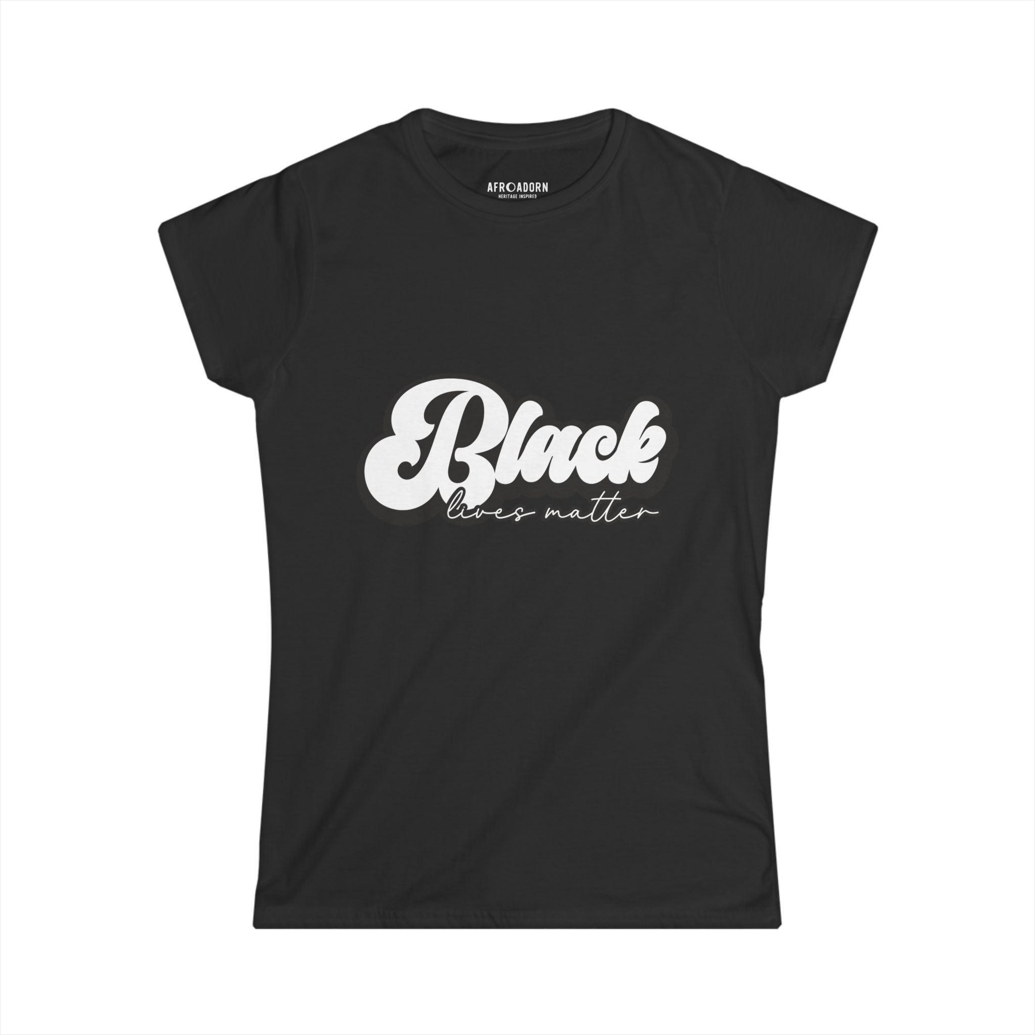 Black lives matter Women's T-Shirt - Afroadorn 