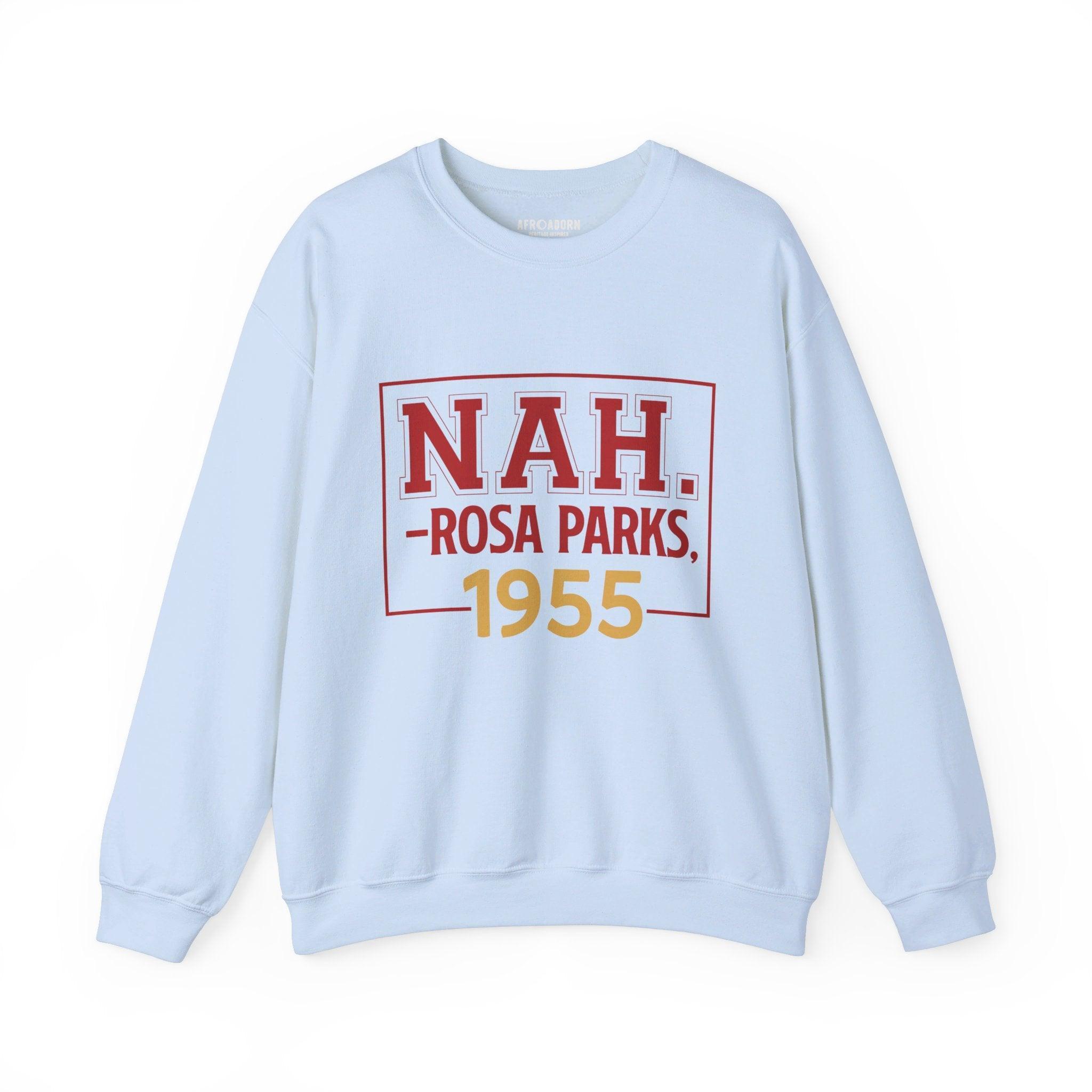 Rosa Parks NAH Sweatshirt - Afroadorn 