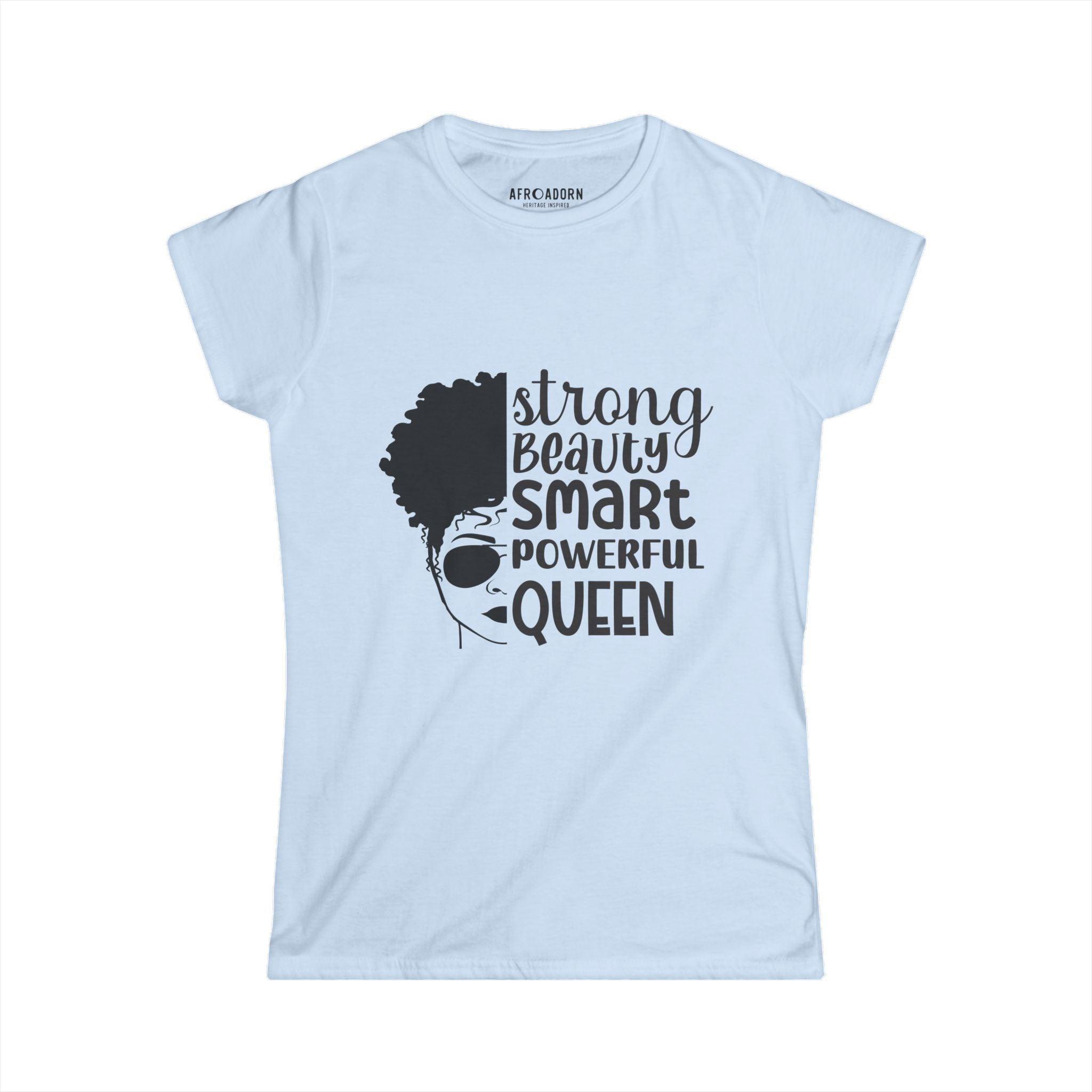 Strong Beauty Smart Powerful Queen Women's Shirt - Afroadorn 