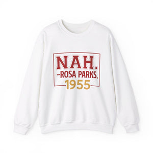 Rosa Parks NAH Sweatshirt-Afroadorn 